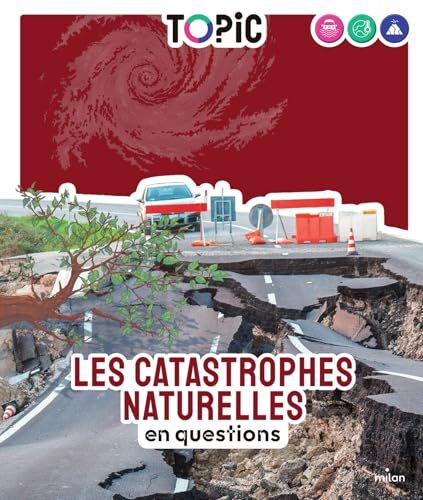 les catastrophes naturelles en questions  