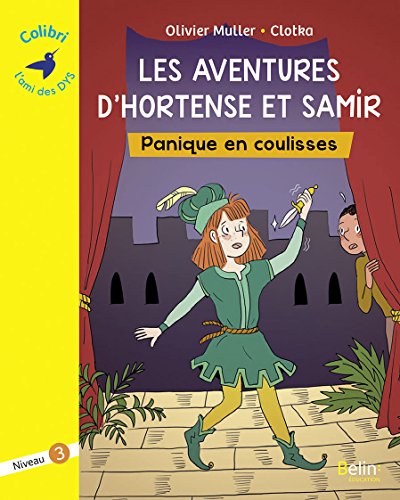 les aventures d'hortense et samir : panique en coulisses