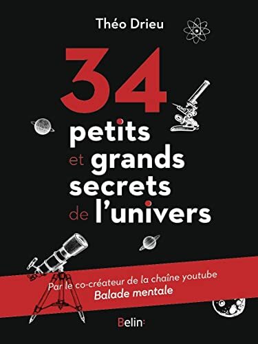 34[trente quatre] petits et grands secrets de l'univers