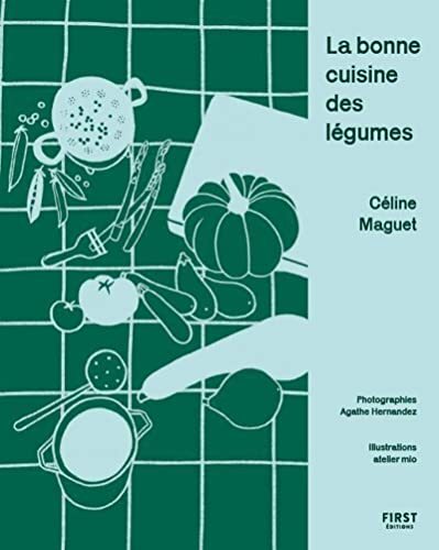 la bonne cuisine des légumes  