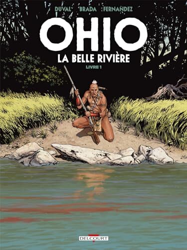 ohio, la belle riviáere [Livre 1]
