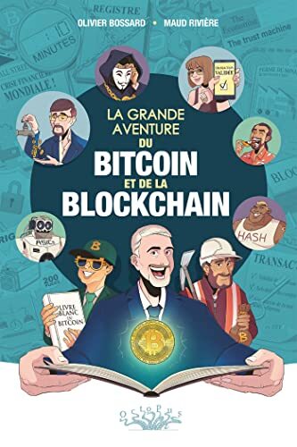 la grande aventure du bitcoin et de la blockchain  