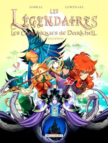 les légendaires - les chroniques de darkhell 