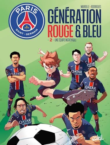 paris saint-germain génération rouge et bleue - une équipe incroyable [2]