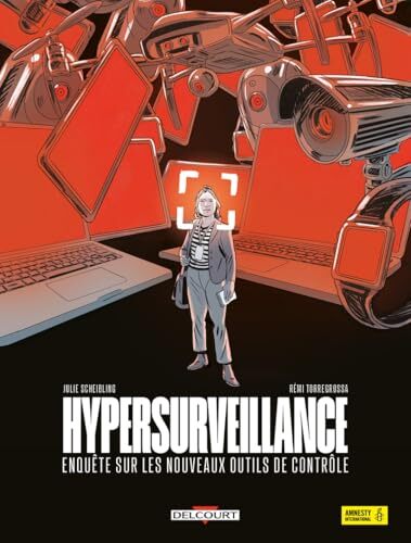 hypersurveillance : enquête sur les nouveaux outils de contrôle