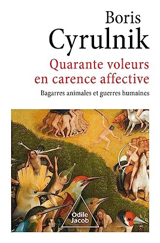 quarante voleurs en carence affective