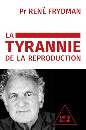 la tyrannie de la reproduction  