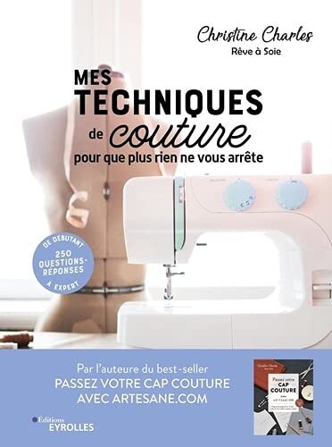 mes techniques de couture, pour que plus rien ne vous arrête