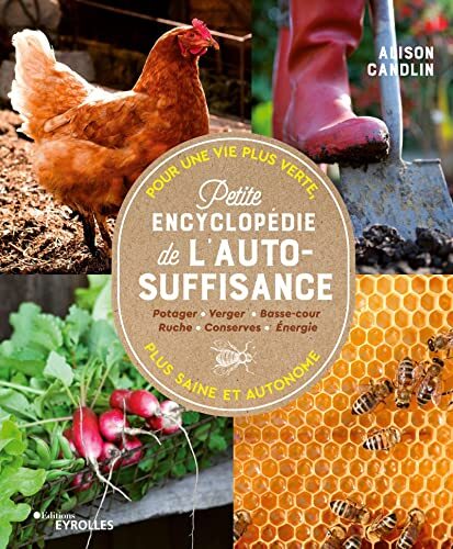 petite encyclopédie de l'autosuffisance