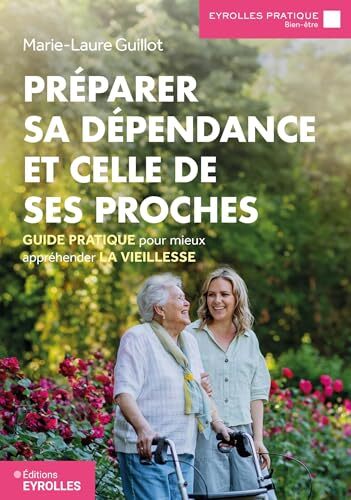 préparer sa dépendance et celle de ses proches