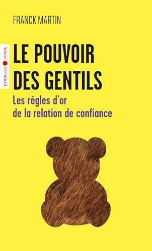 le pouvoir des gentils  