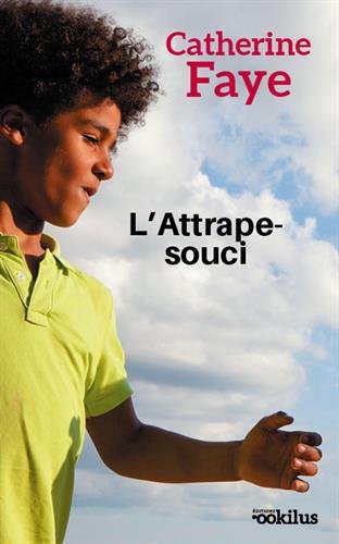 l' attrape-souci  