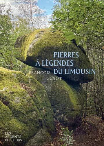 pierres a legendes du limousin