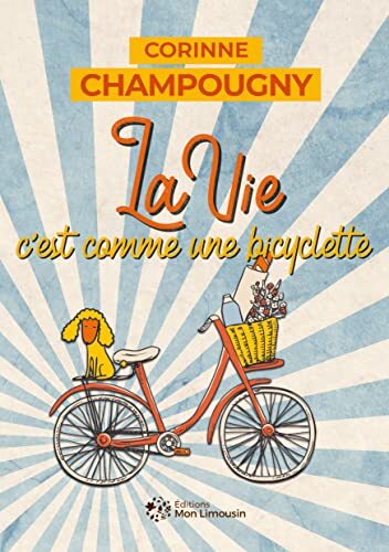 la vie, c'est comme une bicyclette  