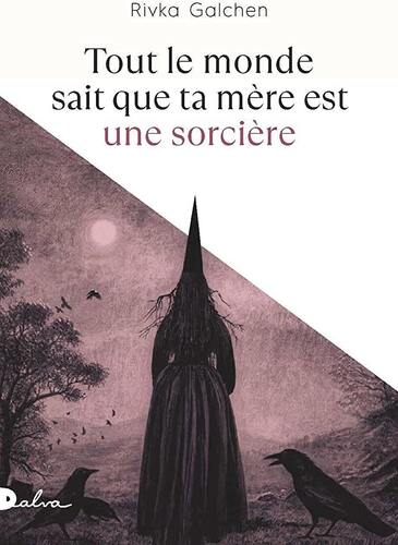 tout le monde sait que ta mère est une sorcière