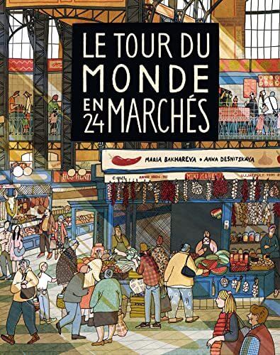 le tour du monde en 24 marchés  