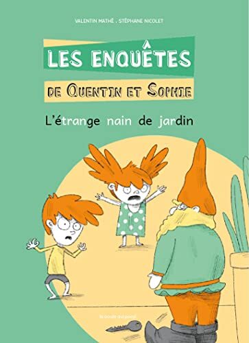 les enquêtes de quentin et sophie : l'étrange nain de jardin   [10]