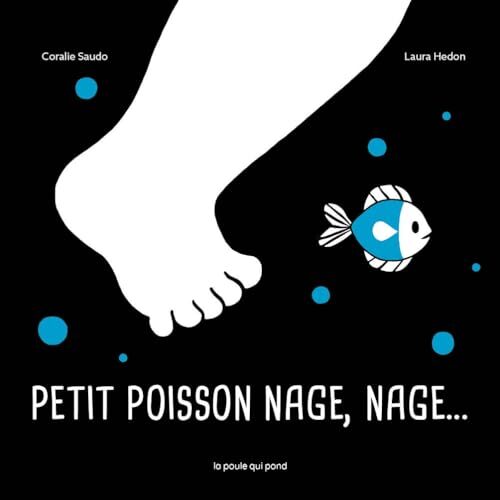 petit poisson nage, nage...