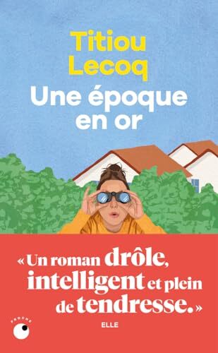une époque en or  