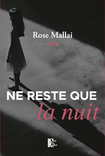 ne reste que la nuit