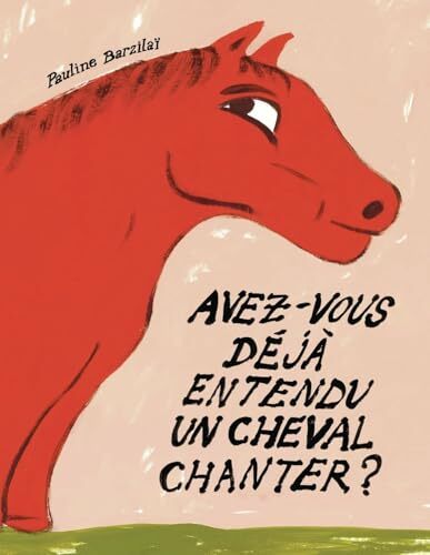 avez-vous déjà entendu un cheval chanter ?