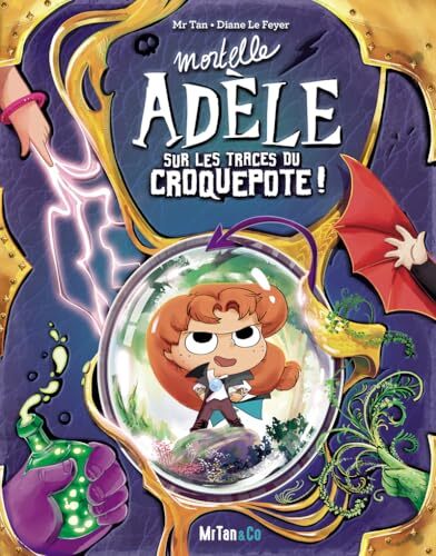 mortelle adèle sur les traces du croquepote ! - les grandes aventures - tome 5