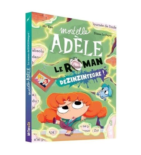 mortelle adèle - le roman dézinzintégré !