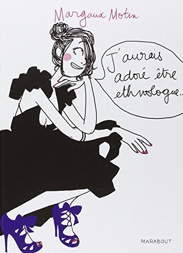 j'aurais adoré être ethnologue