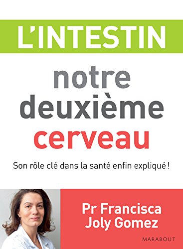 l' intestin, notre deuxième cerveau  