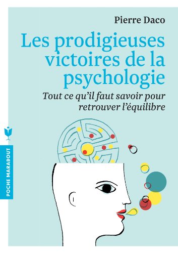 les prodigieuses victoires de la psychologie  