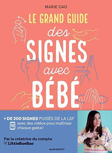 le grand guide des signes avec bébé  