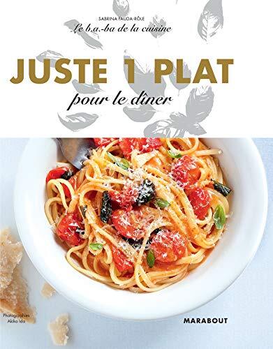 juste 1 plat pour le dîner