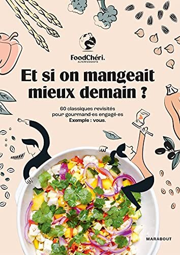 et si on mangeait mieux demain ?
