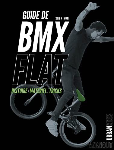 guide de bmx flat