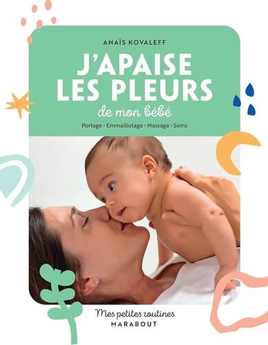 j'apaise les pleurs de mon bébé