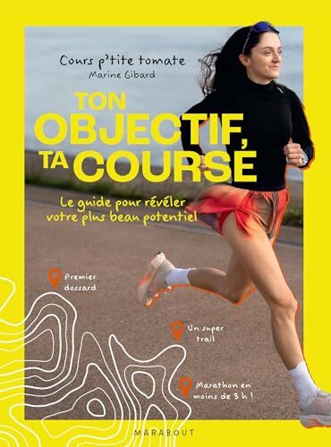 ton objectif, ta course