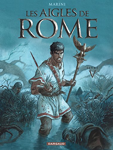 les aigles de rome, t05.   [Livre V]