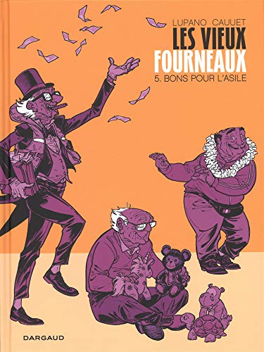 les vieux fourneaux : bons pour l'asile    [5]