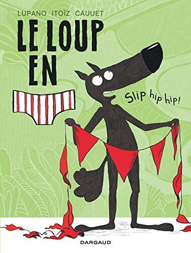 le loup en slip hip hip !   [3]