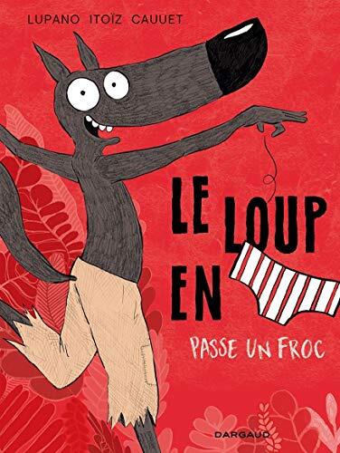 le loup en slip passe un froc   [5]