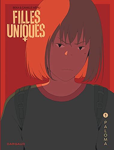 filles uniques ; tome 1 : paloma [1]