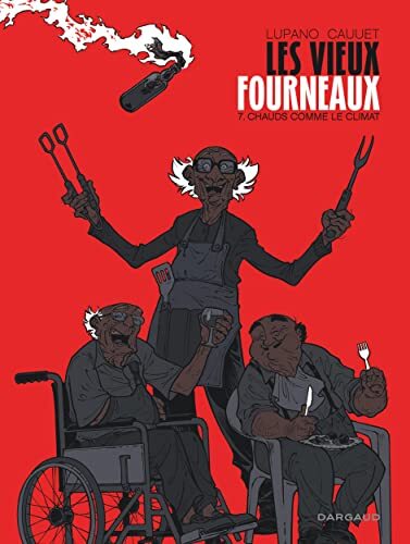 les vieux fourneaux : chauds comme le climat   [7]