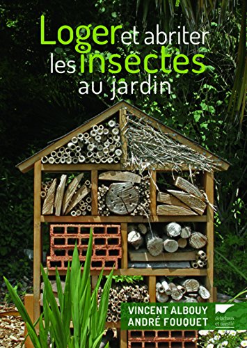 loger et abriter les insectes au jardin