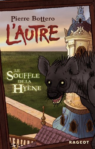l' autre, tome 1 : le souffle de la hyène  