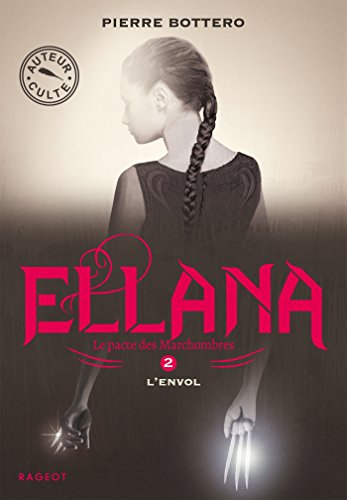 le pacte des marchombres, t2. ellana, l'envol   [2]
