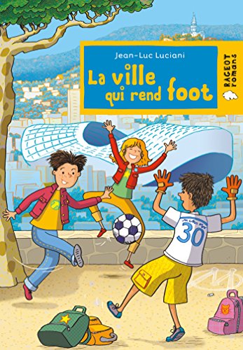 ville qui rend foot (la ) [202]