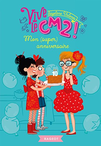 mon (super) anniversaire