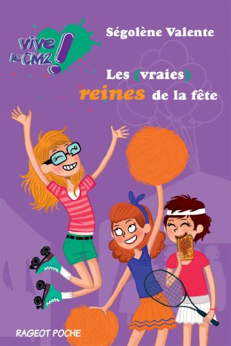 les  vraies) reines de la fête  