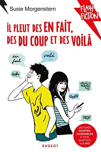 il pleut des en fait, des du coup et des voilà