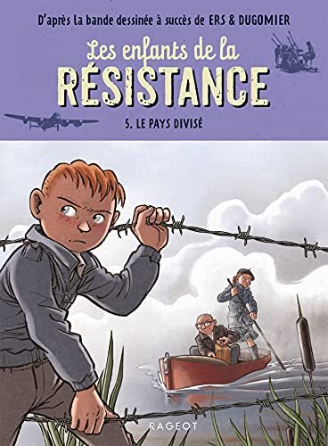 le enfants de la résistance  les) ; tome 5 : pays divisé   [4]
